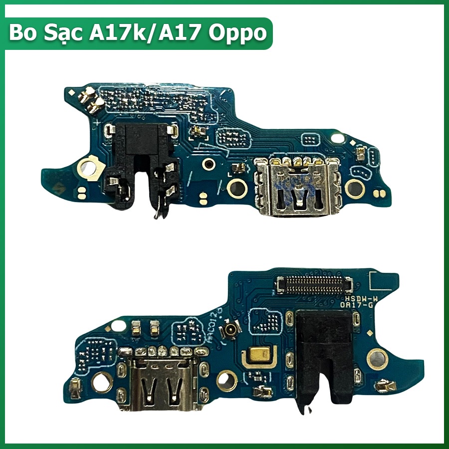 Bo sạc oppo a17k, a17 thay thế linh kiện bo sạc cũ bị lỗi cũ hỏng, vào nước