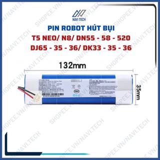 Pin dành cho robot hút bụi lau nhà dj35, dj36, dn55, dn58, dn520, dk33, dk35, dk36, dj65, n8, t5 neo
