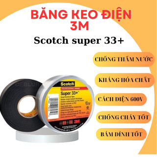 Băng keo điện 3M Scotch super 33+ an toàn