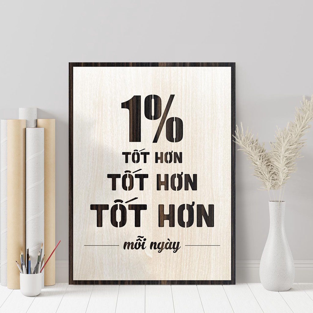 Tranh treo tường Decor Slogan MOC7083: 1% tốt hơn mỗi ngày