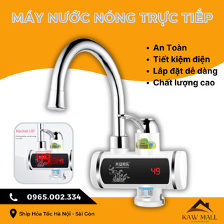 Máy Làm Nóng Nước Trực Tiếp Tại Vòi KAW- Vòi Đứng/ Vòi Ngang Làm Nước Nóng Trực Tiếp