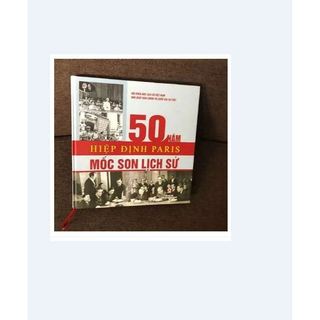 Sách - 50 năm hiệp định paris - mốc son lịch sử - sách bìa cứng - lịch sử việt nam