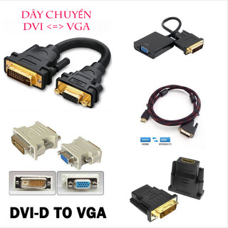 [FREESHIP] BỘ DÂY, CÁP, ĐẦU CHUYỂN DVI RA HDMI - VGA