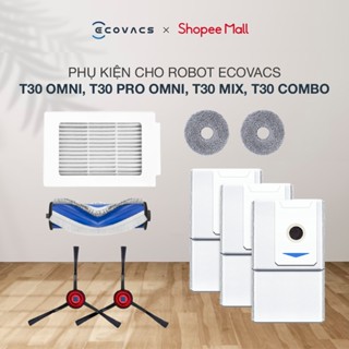 Phụ kiện cho Robot Ecovacs T30 OMNI, T30 PRO OMNI, T30 Mix, T30S Combo | Bộ lọc | Giẻ lau | Chổi chính | Chổi cạnh | Túi