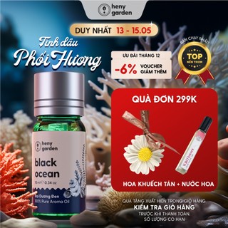 Tinh Dầu Thơm Xông Phòng 3 Tầng Hương HENY GARDEN, Giúp Thư Giãn, Làm Nến Thơm 10mL