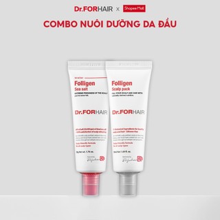 Bộ muối tẩy tế bào chết da đầu và dầu xả dưỡng tóc Dr.FORHAIR Folligen Scalp Pack và Sea Salt Scaler
