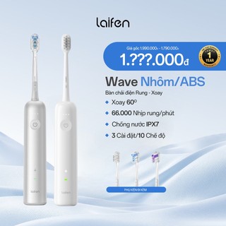 Bàn chải điện Laifen WAVE | Công nghệ xoay 60 độ, rung 66.000 lần/phút, thiết kế chống nước