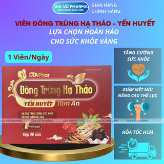 Viên Ăn Ngon Đông Trùng Hạ Thảo Yến Huyết Giảm Mệt Mỏi, Tăng Cường Sức Khỏe Hộp 30 Viên