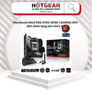 Mainboard asus rog strix x670e-i gaming wifi mới chính hãng bảo hành 36t
