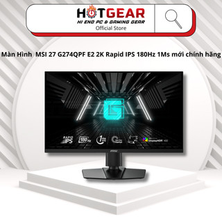 Màn hình msi 27 g274qpf e2 2k rapid ips 180hz 1ms mới chính hãng
