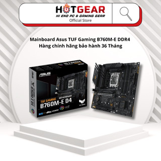 Mainboard Asus TUF Gaming B760M-E DDR4 - Hàng chính hãng bảo hành 36 Tháng