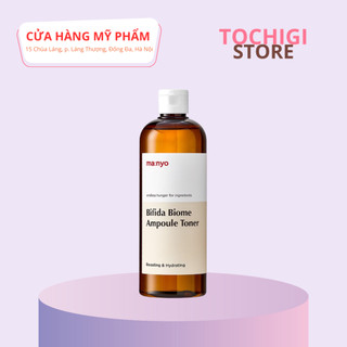 Nước Toner Hoa Hồng Manyo Ma:nyo Bifida Biome Ampoule Toner 300ml/400ml