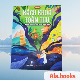 Sách - Bách Khoa Toàn Thư Cho Bé - Khám Phá Thế Giới Bí Ẩn 5000 Năm