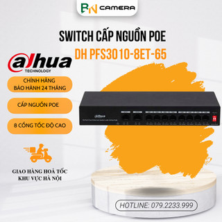 Switch cấp nguồn poe dahua dh-pfs3010-8et-65, 8 cổng tốc độ nhanh, bảo hành 24 tháng