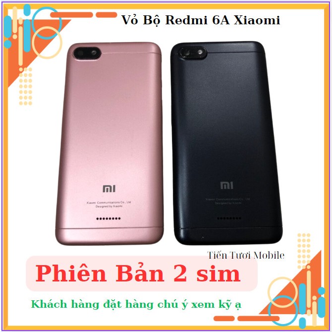 Vỏ bộ Redmi 6A Xiaomi (Bản 2 sim)