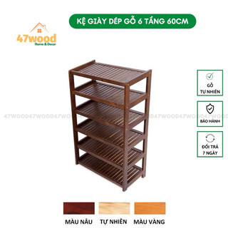 Kệ dép gỗ cao su kích thước 6 tầng rộng 60cm - Gía để giày dép 47wood