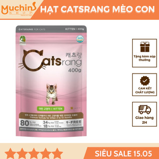  Thức Ăn Hạt Cho Mèo Con Catsrang Kitten 400g - Hạt Vỗ Béo Cực Tốt Dành Cho Thú Cưng | Muchinshop