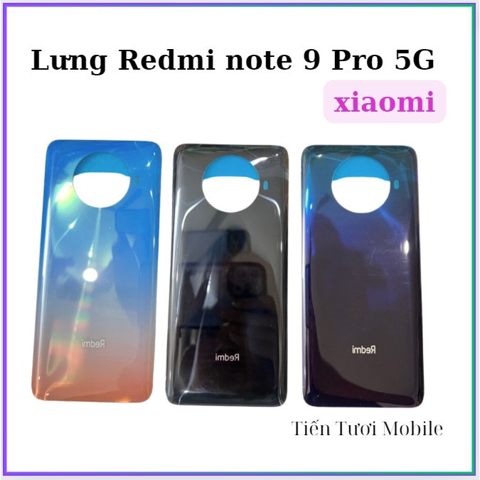 Lưng xiaomi redmi note 9 pro 5G