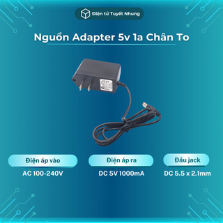 Nguồn 5v 1a chân to chất lượng cao - nguồn adapter giá tốt - adapter 5v 1a bh lỗi 1-1 trong 7 ngày