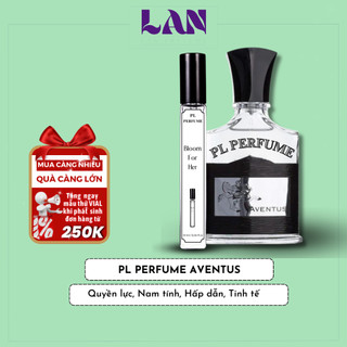 Nước Hoa Nam Aventus Chính Hãng PL PERFUME 10ml Lưu Hương Thơm Lâu Nam Tính Mạnh Mẽ Quyến Rũ