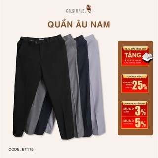 Quần Âu Nam Công Sở (4 Màu) GRSIMPLE Dáng Ôm, Đứng Phom, Lịch Lãm, Co Giãn Nhẹ ( GRAYHOMME BT115)