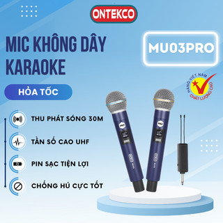 Micro karaoke ONTEKCO Mu03 Micro hát karaoke dùng pin sạc cầm tay micro phù hợp mọi loa kéo, amply gia đình