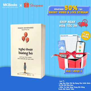Sách - Nghệ Thuật Buông Bỏ: Vượt Qua Tổn Thương Để Đi Đến Bến Bờ Hạnh Phúc Mcbooks