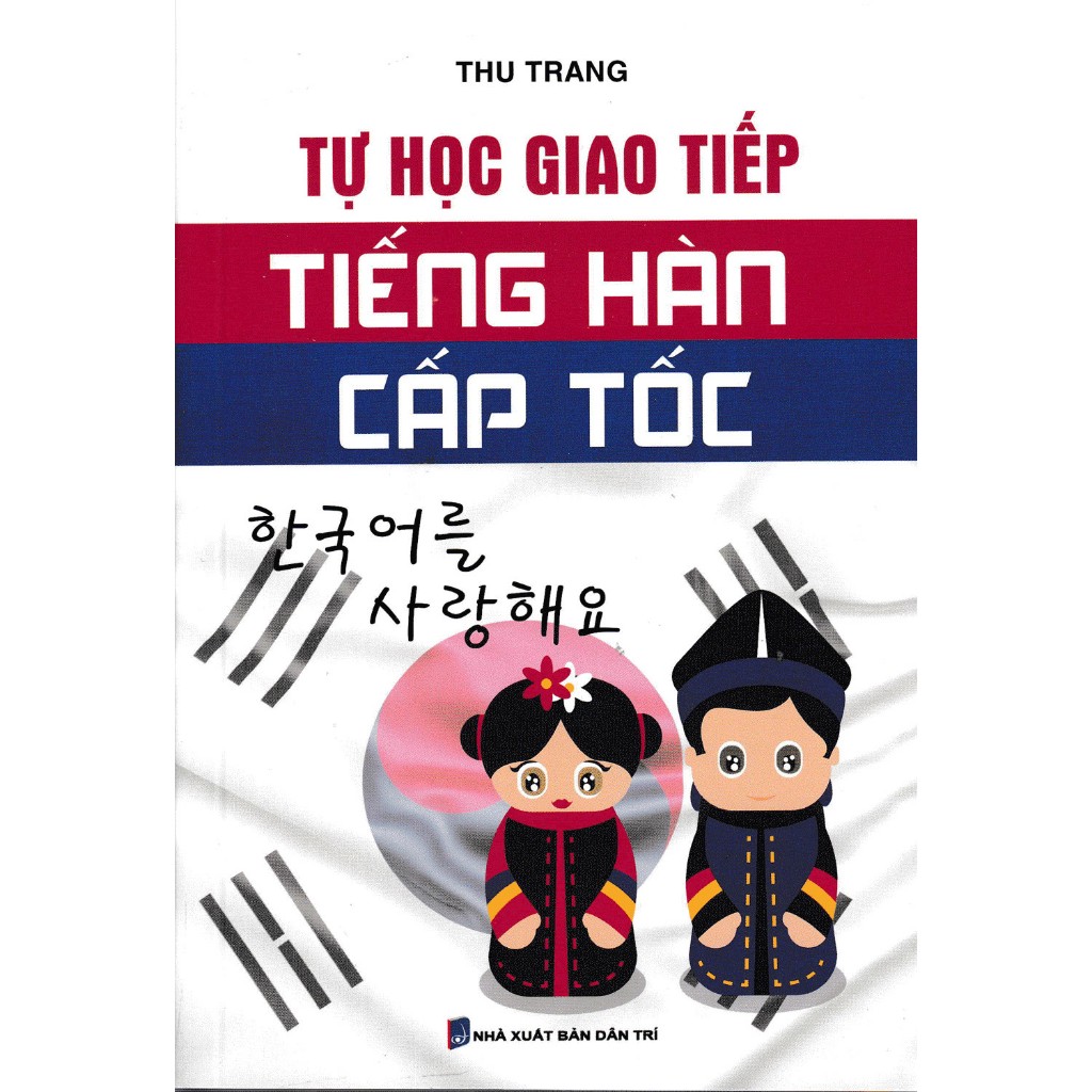 Sách - Tự Học Giao Tiếp Tiếng Hàn Cấp Tốc