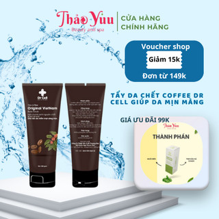 Tẩy Da Chết Coffee Dr Cell Tẩy Tế Bào Chết Giúp Da Mịn Màng, Tươi Sáng 200g