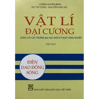 Sách - Vật lí đại cương Tập hai: Điện, Dao động, Sóng