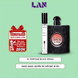 Nước Hoa Nữ Black Opium Chính Hãng PL PERFUME 10ml Tỏa Hương Thơm Quyến Rũ Sang Trọng Khó Cưỡng