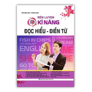 Sách - rèn luyện kĩ năng đọc hiểu điền từ