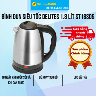 Bình đun siêu tốc Delites 1.8 lít ST18S05