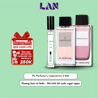 Nước Hoa Nữ L`imperatrice 3 EDT Chính Hãng PL PERFUME 10ml Mùi Hương Trái Cây Lưu Hương Lâu Dài