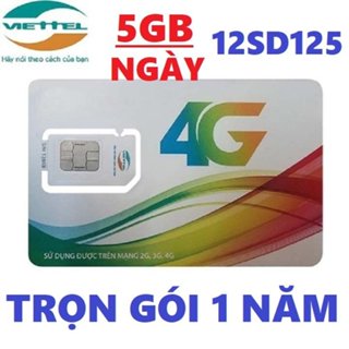 SIM VIETTEL 4G Trọn Gói 1 Năm Không Cần Nạp Tiền Mua 1 Lần Sài Cả Năm Sim 12MXH100 12V90B 12SD125 12ST60N