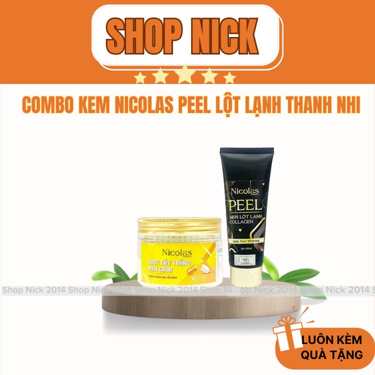 (Chính Hãng) Combo Kem Nicolas Peel Lột Lạnh, Kem Body Cấy Trắng Men Chua Nicolas Thanh Nhi