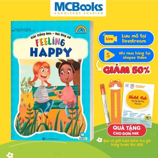 Sách giỏi tiếng anh vui ứng xử feeling happy mcbooks