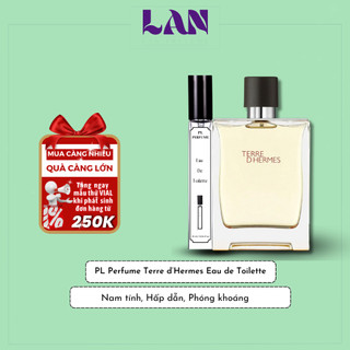 Nước Hoa Nam Terre d’Hermes EDP Chính Hãng PL PERFUME 10ml Hương Tươi Mát Mùa Hè Nam Tính