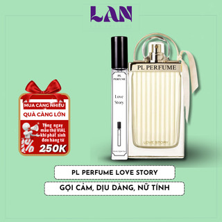 Nước Hoa Nữ Love Story Chính Hãng PL PERFUME 10ml Lưu Giữ Hương Thơm Lãng Mạn Dịu Dàng Gợi Cảm
