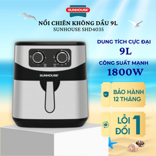 NỒI CHIÊN KHÔNG DẦU 9L SUNHOUSE SHD4035 - Bảo hành 12 Tháng