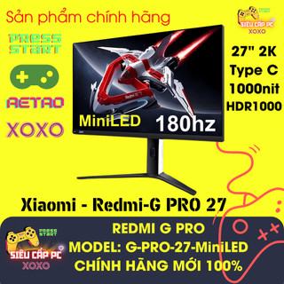 Màn hình xiaomi redmi g pro 27 inch 2k miniled