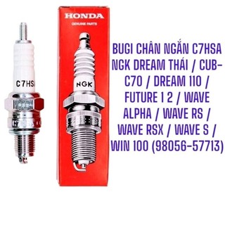 Bugi chân ngắn c7hsa ngk dream thái / cub-c70 / dream 110 / future 1 2 / wave alpha / wave rs / win 100