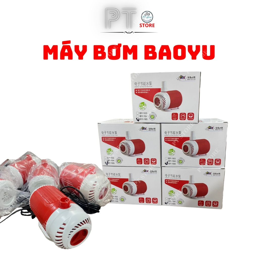 Bơm bể cá baoyu tiết kiệm điện - mã BY101 6w BY102 15w BY103 30w BY104 40w BY105 50w BY106