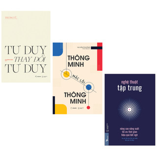 Sách - combo: tư duy thay đổi tư duy + thông minh mắc lỗi thông minh + nghệ thuật tập trung