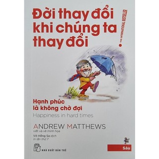 Sách - đời thay đổi khi chúng ta thay đổi tập 6- nxb trẻ