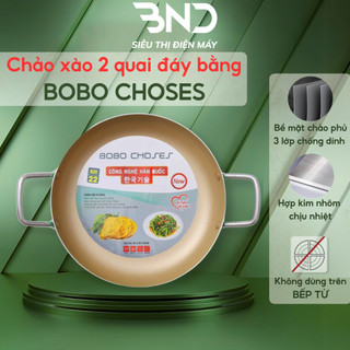 Chảo xào chống dính 2 quai đáy bằng BOBO CHOSES Độ dày 1.4mm, Sử dụng trên bếp ga và bếp hồng ngoại