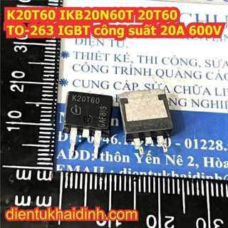 2 con k20t60 ikb20n60t ikp20n60t ikw20n60t 20t60 to-263 igbt công suất 20a 600v kde6064