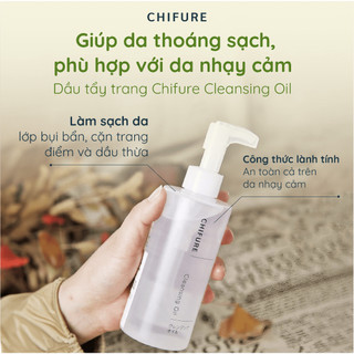 Dầu tẩy trang Chifure Cleansing Oil giúp da thoáng sạch, phù hợp với da nhạy cảm