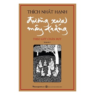 Sách đường xưa mây trắng - theo gót chân bụt
