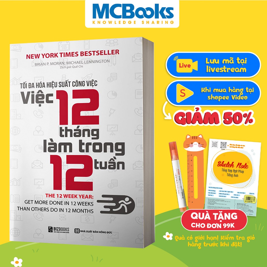 Sách - Tối Đa Hóa Hiệu Suất Công Việc - Việc 12 Tháng Làm Trong 12 Tuần - Tặng Kèm Video